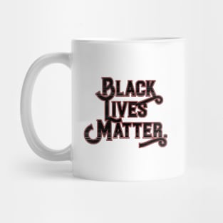 Black Lives Matter. Mug